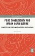 Food Sovereignty and Urban Agriculture - Bild 1