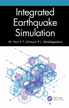 Integrated Earthquake Simulation - Hori, M.; Ichimura, T.; Maddegedara, L.