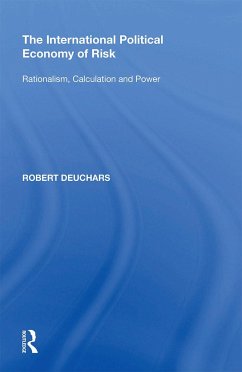 The International Political Economy of Risk - Deuchars, Robert