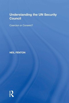 Understanding the UN Security Council - Fenton, Neil