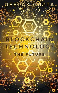 Blockchain Technology - Gupta, Deepak