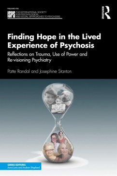 Finding Hope in the Lived Experience of Psychosis - Randal, Patte; Stanton, Josephine