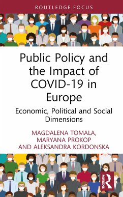 Public Policy and the Impact of COVID-19 in Europe - Tomala, Magdalena;Prokop, Maryana;Kordonska, Aleksandra