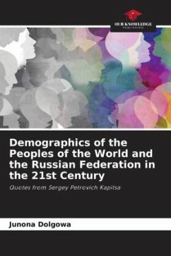 Demographics of the Peoples of the World and the Russian Federation in the 21st Century - Dolgowa, Junona