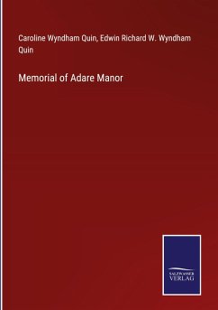 Memorial of Adare Manor - Wyndham Quin, Caroline; Wyndham Quin, Edwin Richard W.