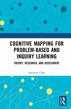 Cognitive Mapping for Problem-based and Inquiry Learning - Chen, Juanjuan