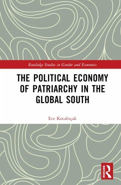 The Political Economy of Patriarchy in the Global South - Kocabiçak, Ece