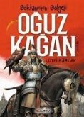 Göktanrinin Gölgesi Oguz Kagan