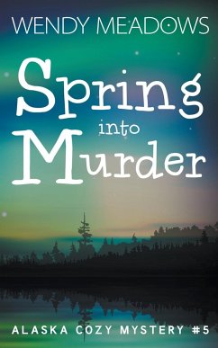 Spring into Murder - Meadows, Wendy