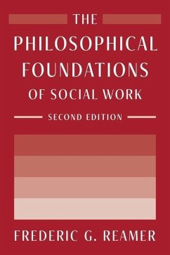 The Philosophical Foundations of Social Work - Reamer, Frederic G.