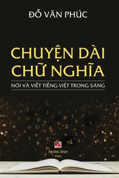 Chuy¿n Dài Ch¿ Ngh¿a (revised edition) - Do, van Phuc