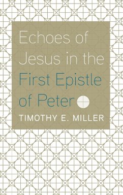 Echoes of Jesus in the First Epistle of Peter