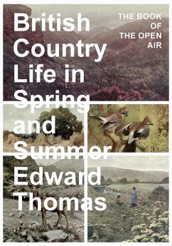 British Country Life in Spring and Summer - Thomas, Edward
