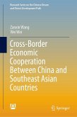 Cross-Border Economic Cooperation Between China and Southeast Asian Countries (eBook, PDF)