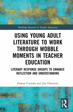 Using Young Adult Literature to Work through Wobble Moments in Teacher Education - Coombs, Dawan; Ostenson, Jon