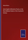 Early English Alliterative Poems, in the West Midland Dialect of the Fourteenth Century