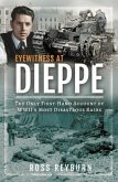 Eyewitness at Dieppe