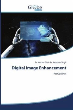 Digital Image Enhancement - Ghai, Er. Karuna;Singh, Er. Jaspreet