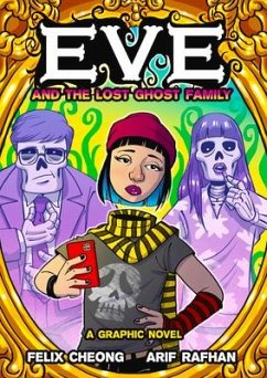 Eve and the Lost Ghost Family - Cheong, Felix