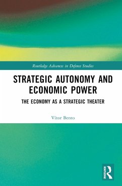Strategic Autonomy and Economic Power - Bento, Vitor