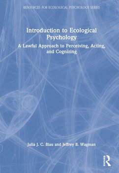 Introduction to Ecological Psychology - Blau, Julia J C; Wagman, Jeffrey B
