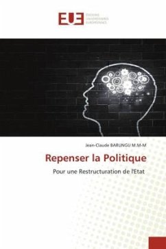 Repenser la Politique - BARUNGU M.M-M, Jean-Claude