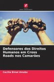 Defensores dos Direitos Humanos em Cross Roads nos Camarões