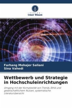 Wettbewerb und Strategie in Hochschuleinrichtungen - Mohajer Saliani, Farhang;Vahedi, Sina