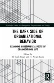 The Dark Side of Organizational Behavior