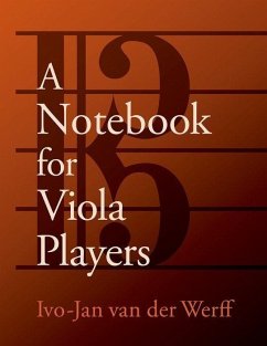 A Notebook for Viola Players - van der Werff, Ivo-Jan (Professor of Viola, Professor of Viola, Shep