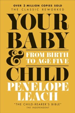 Your Baby and Child - Leach, Penelope