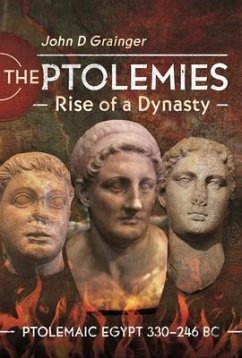 The Ptolemies, Rise of a Dynasty - Grainger, John D