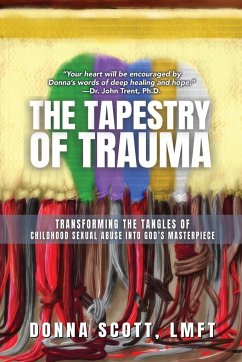 The Tapestry of Trauma - Scott, Donna S.