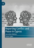 Reporting Conflict and Peace in Cyprus (eBook, PDF)