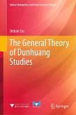 The General Theory of Dunhuang Studies (eBook, PDF) The General Theory of Dunhuang Studies (eBook, PDF)