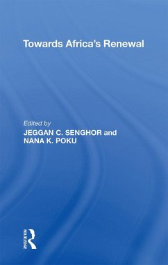 Towards Africa's Renewal - Senghor, Jeggan C.;Poku, Nana.K.