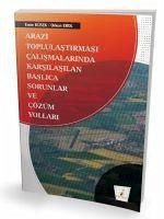 Cover Arazi Toplulastirmasi Calismalarinda Karsilasilan Baslica Sorunlar ve Cözüm Yollari