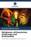 Religionen afrikanischen Ursprungs und Kriminalität