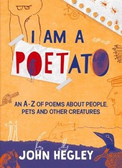 I Am a Poetato - Hegley, John