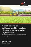 Modellazione del deflusso dell'irrigazione - Sistema basato sulla regressione