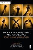 The Body in Sound, Music and Performance