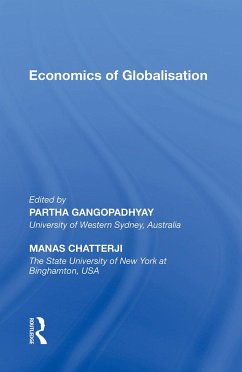 Economics of Globalisation - Gangopadhyay, Partha;Chatterji, Manas