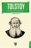 Tolstoy Hayati Ve Eserleri - Garnett, Edward