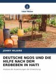 DEUTSCHE NGOS UND DIE HILFE NACH DEM ERDBEBEN IN HAITI