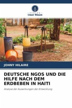 DEUTSCHE NGOS UND DIE HILFE NACH DEM ERDBEBEN IN HAITI - HILAIRE, JOHNY