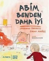 Abim Benden Daha Iyi - Thydell, Johanna