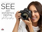 See art Esthetics Dental Photography See art Esthetics Dental Photography