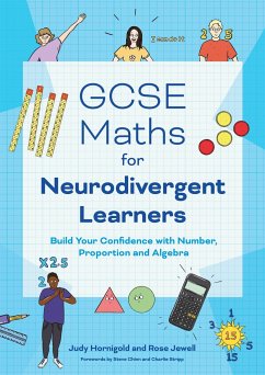 GCSE Maths for Neurodivergent Learners - Hornigold, Judy; Jewell, Rose