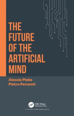 The Future of the Artificial Mind - Plebe, Alessio;Perconti, Pietro