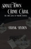 Small Town Crime Cabal